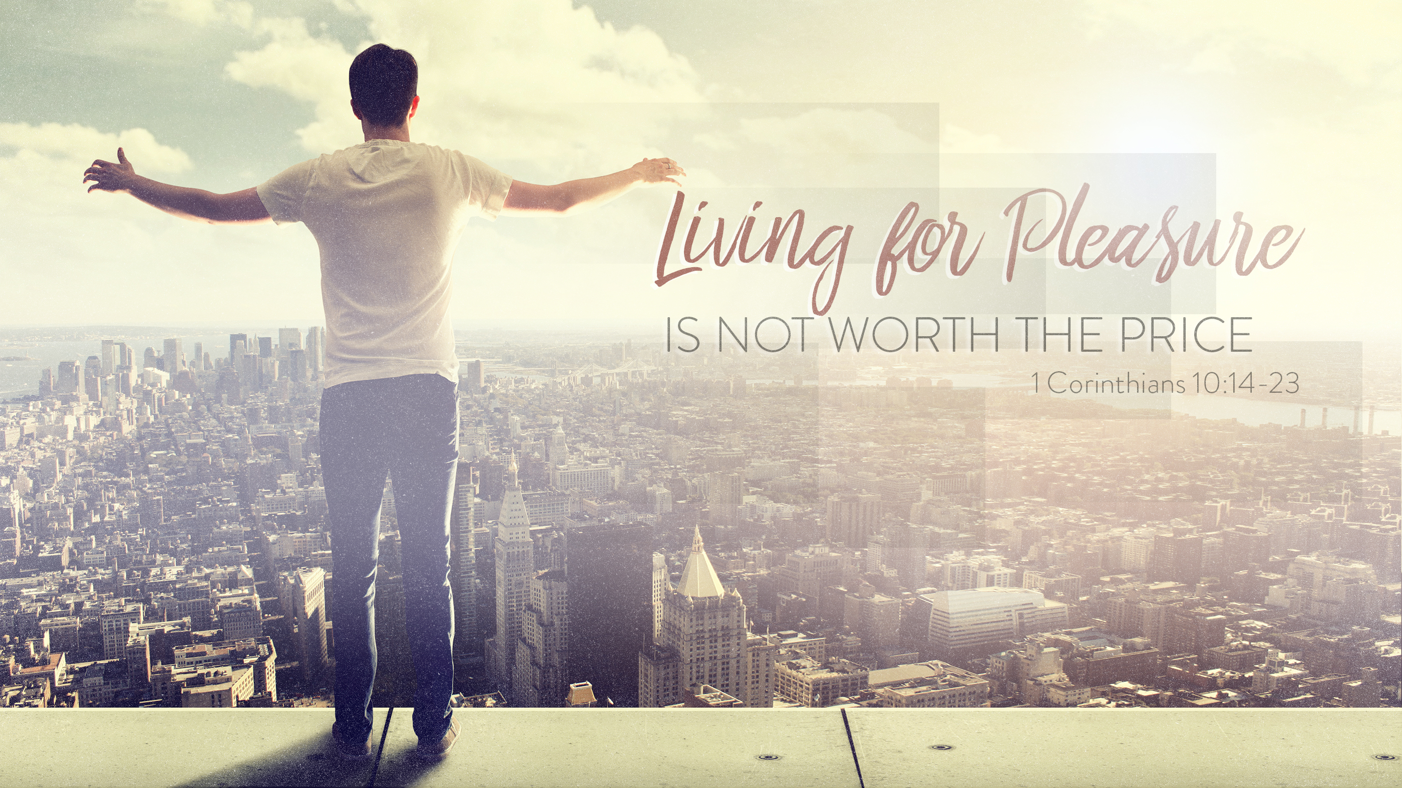 1 Corinthians 10:14-23 - Living for Pleasure is Not Worth the Price ...